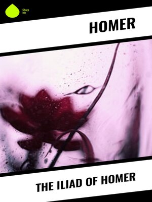 cover image of The Iliad of Homer